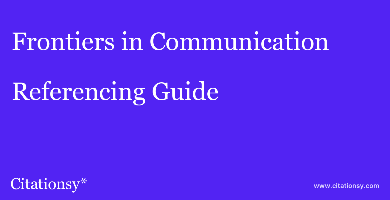 cite Frontiers in Communication  — Referencing Guide